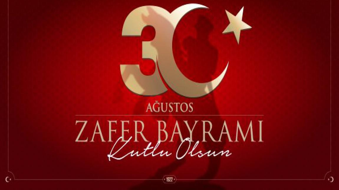 30 Ağustos Zafer Bayramı Kutlu Olsun.